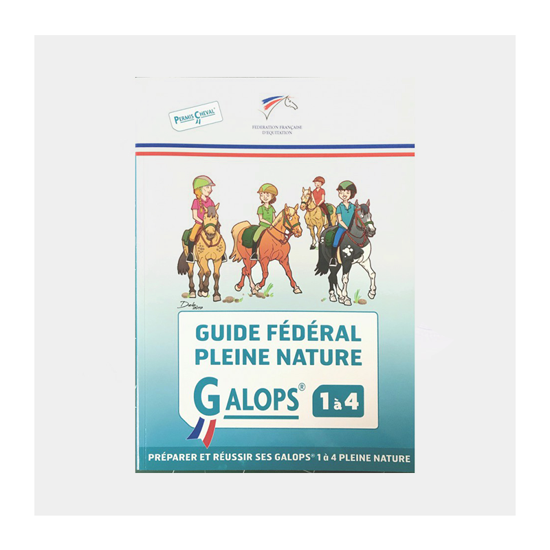 FFE - Guide fédéral pour la nature galops 1 à 4
