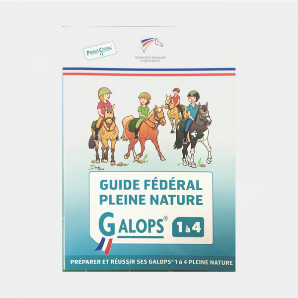 FFE - Guide fédéral pour la nature galops 1 à 4
